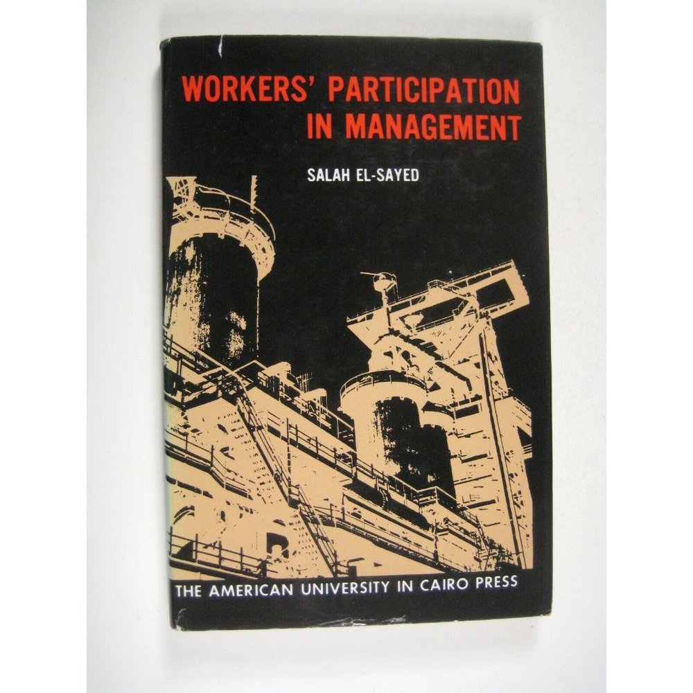 Workers Participation and Management HC Salah El-Sayed Egyptian Experience 1978